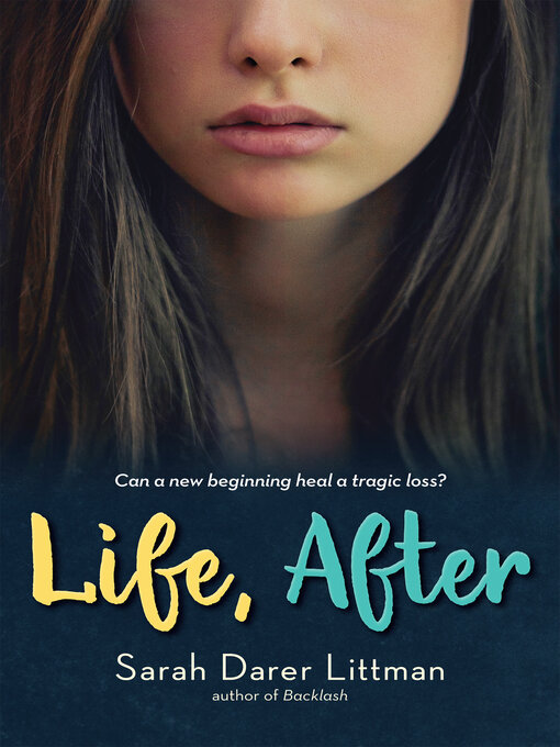 Title details for Life, After by Sarah Darer Littman - Wait list